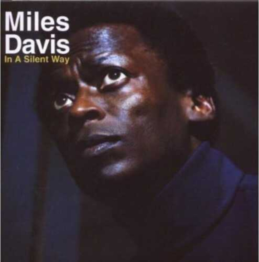 Miles Davis In A Silent Way CD