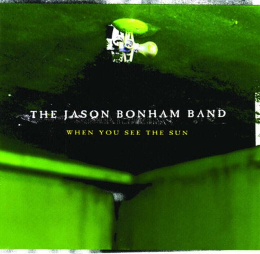 Jason Bonham When You See The Sun CD