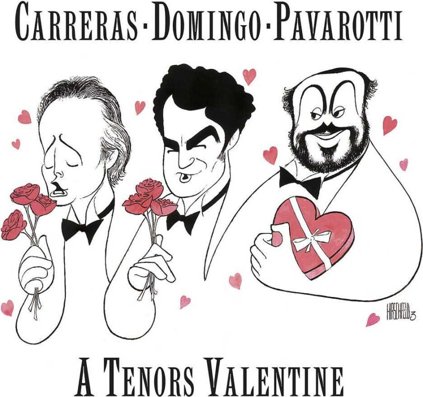 The Three Tenors, Agnes Baltsa, Eva Marton, José Carreras, Luciano Pavarotti, Plácido Domingo, Renata Scotto, ROYAL OPERA HOUSE COVENT GARDEN CHORUS, Tallis Chamber Choir Tenors Valentine CD