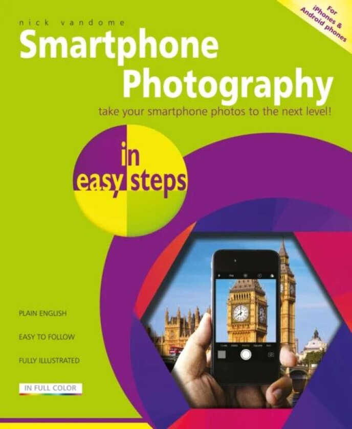 Smartphone Photography in easy steps av Nick Vandome