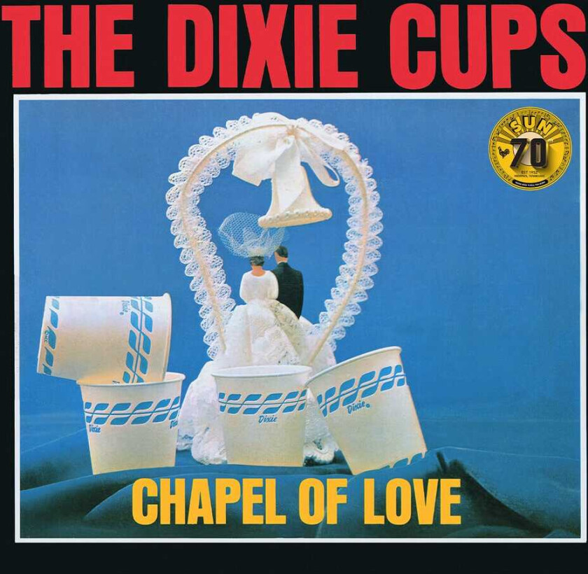 The Dixie Cups Chapel Of Love (sun Records 70th Anniversary / Rem CD
