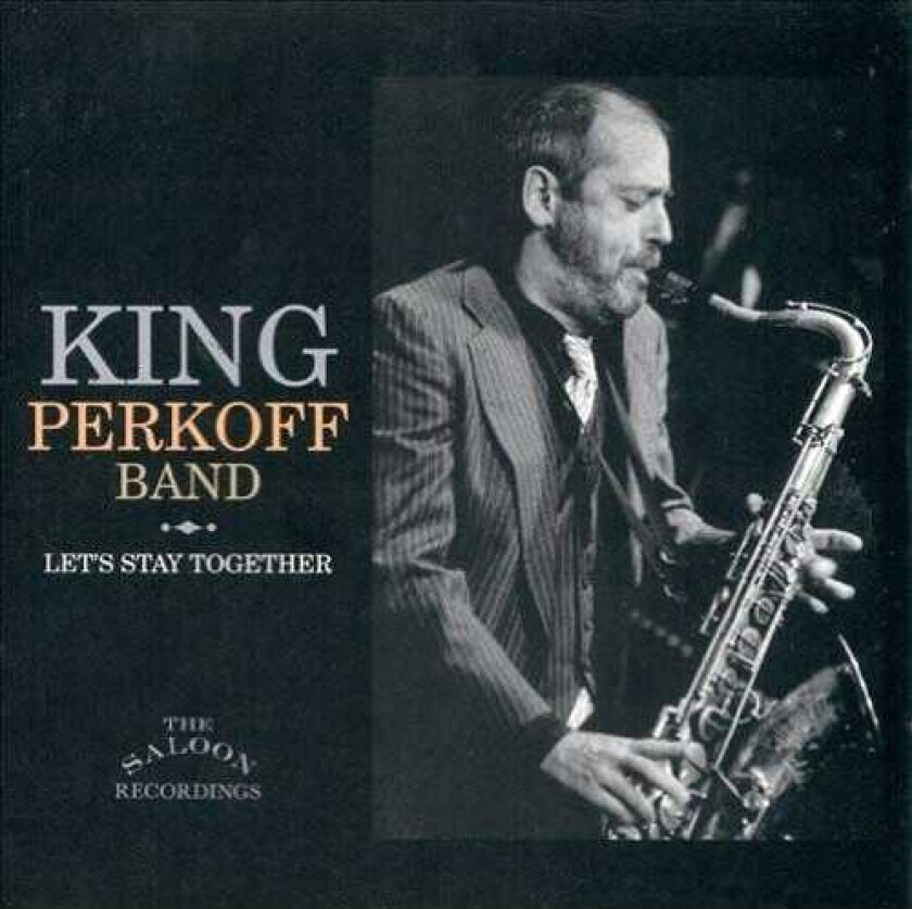 King Perkoff Let's Stay Together CD
