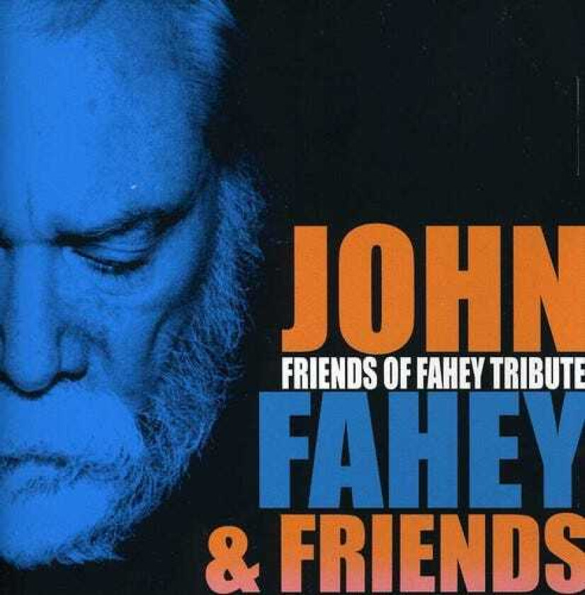 John Fahey Friends Of Fahey Tribute CD