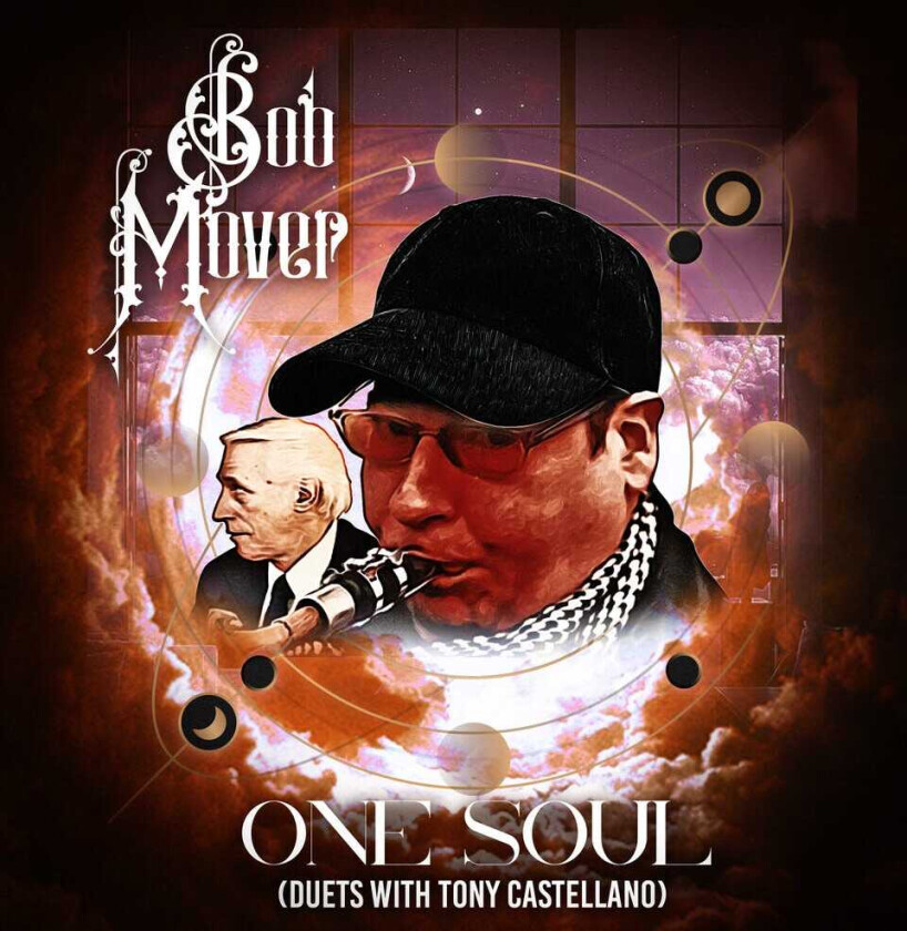 Bob Mover One Soul (duets With Tony Castellano) CD