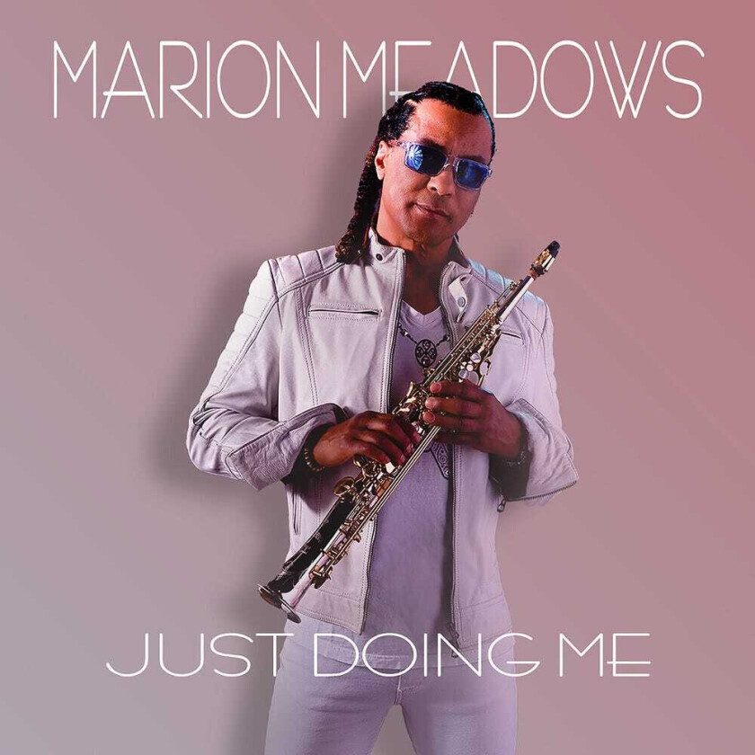 Marion Meadows Just Doing Me CD