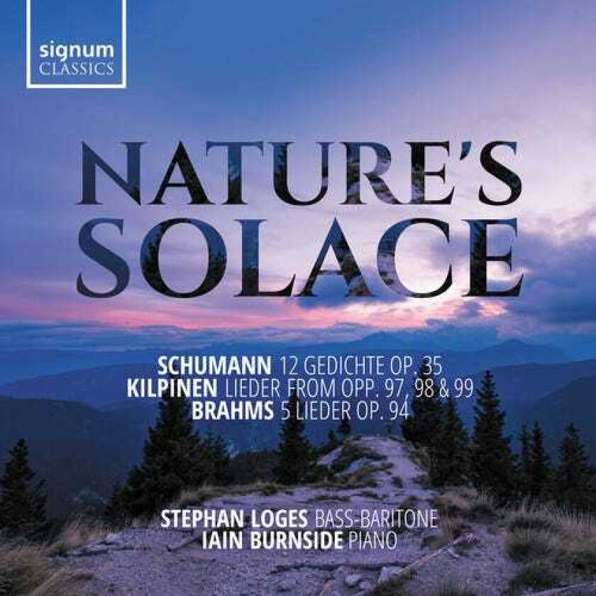 Johannes Brahms, Stephan Loges, Iain Burnside Nature's Solace CD