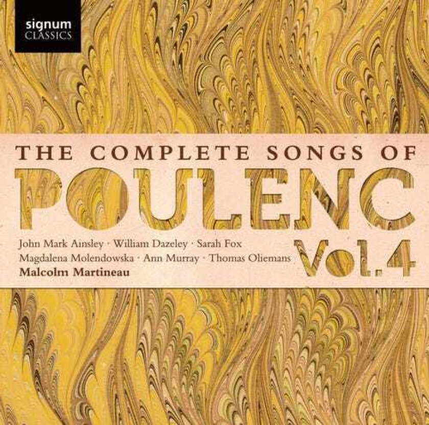 Malcolm Martineau, Ann Murray, John Mark Ainsley, Magdalena Molendowska, Sarah Fox, THOMAS OLIEMANS, William Dazeley Complete Songs Of Poulenc 4 CD