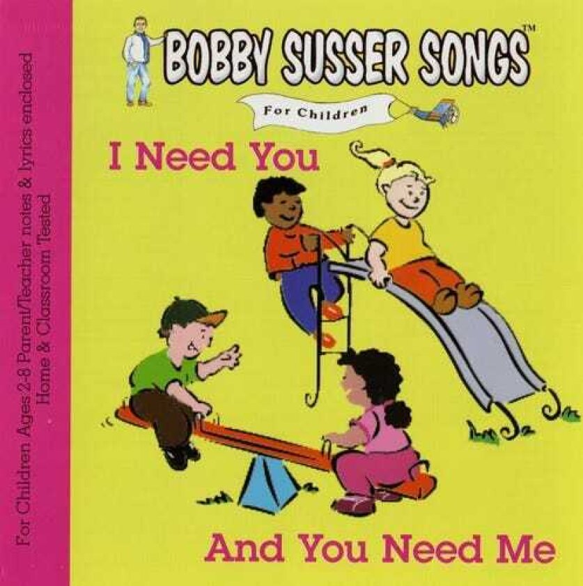 Bobby Susser Singers I Need You & You Need Me CD