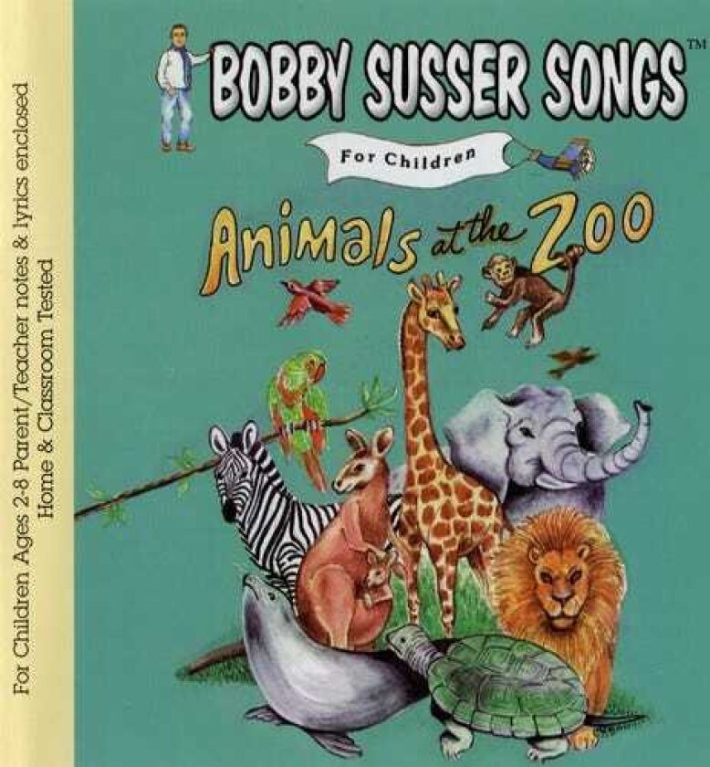 Bobby Susser Singers Animals At The Zoo CD