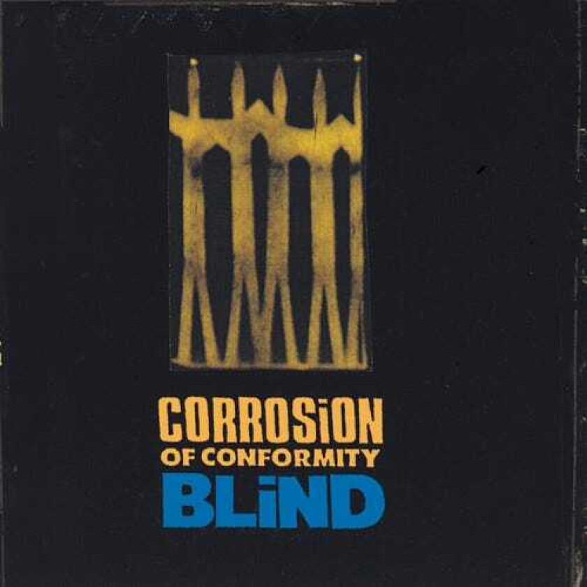 Corrosion Of Conformity Blind CD