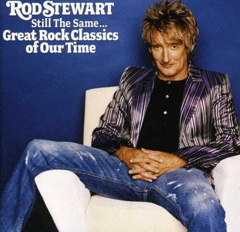 Rod Stewart Still The Same: Great Rock Classics Of Our Time CD