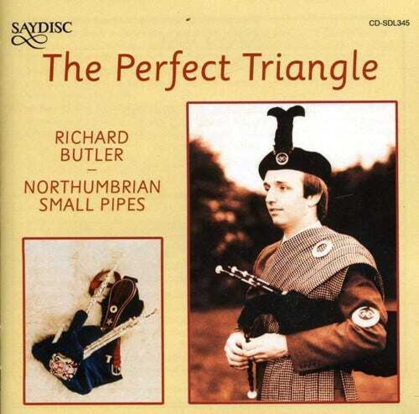 Richard Butler & The Northumbrian Small Pipes Perfect Triangle / Northumbrian Small Pipes CD