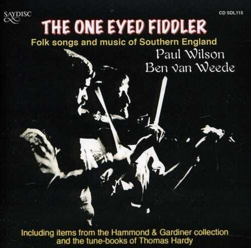 One Eyed Fiddler Folk Songs & Music Of Southern England CD