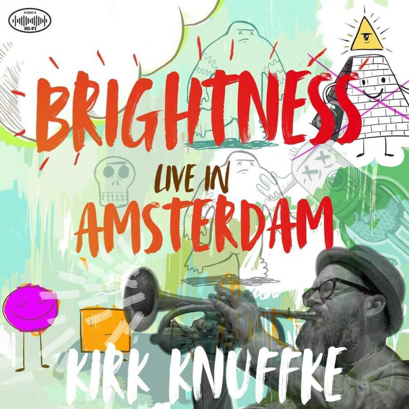 Kirk Knuffke Brightness: Live In Amsterdam CD
