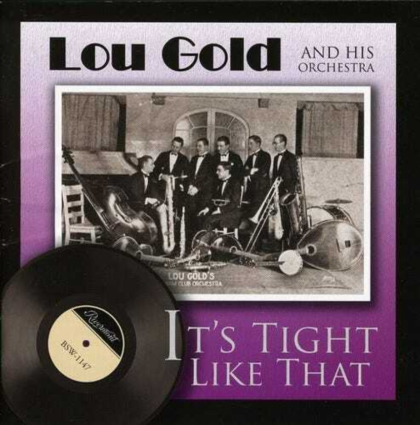 Lou Gold It's Tight Like That CD