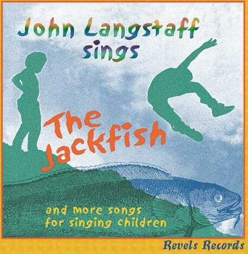 John Langstaff Jackfish & More Songs For Singing Children CD