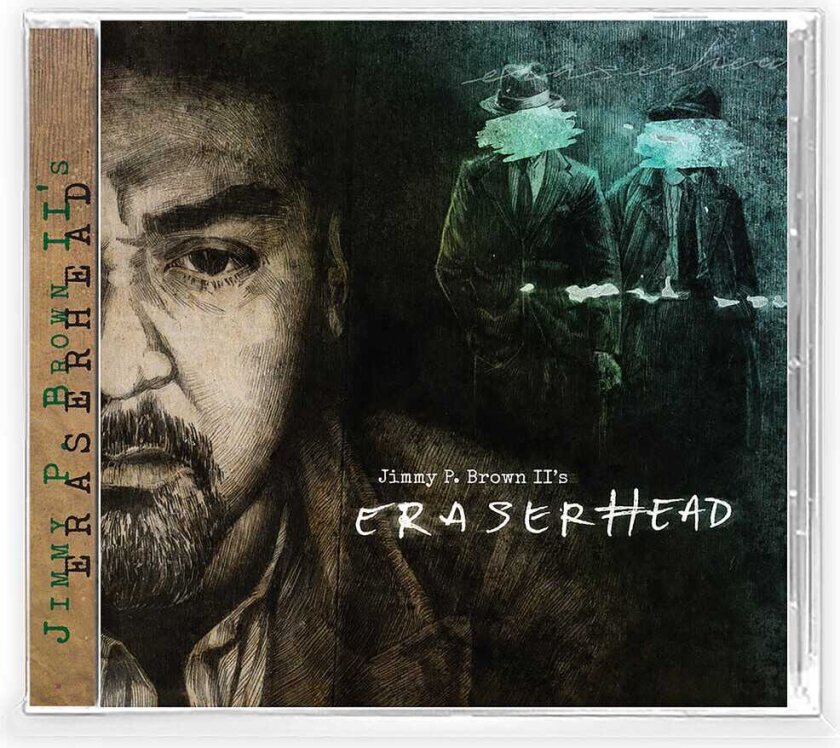 Jimmy P. Ii Brown Eraserhead CD