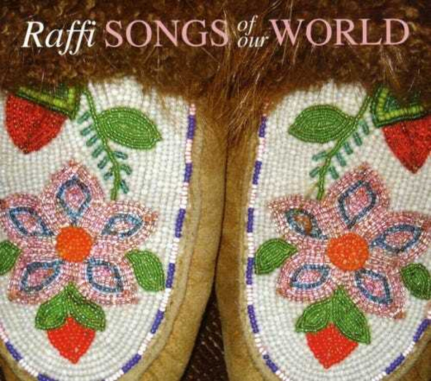 Raffi Songs Of Our World CD