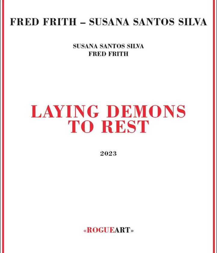 Fred Frith, Susana Santos Silva Laying Demons To Rest CD