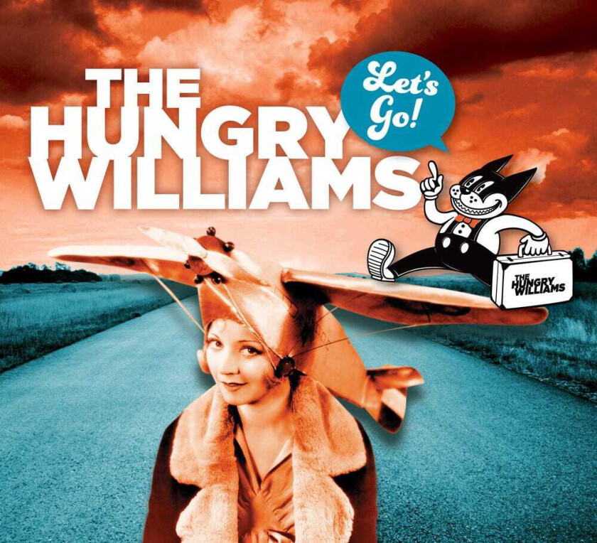 The Hungry Williams Let's Go CD