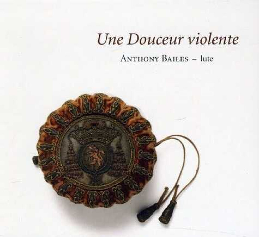 Anthony Bailes, Charles Mouton, Jacques Gallot, Pierre Gallot Une Douceur Violente CD