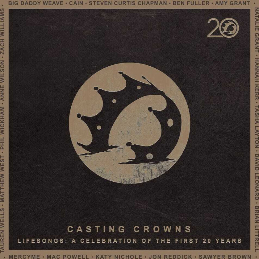 Casting Crowns Lifesongs: A Celebration Of The First 20 Years CD