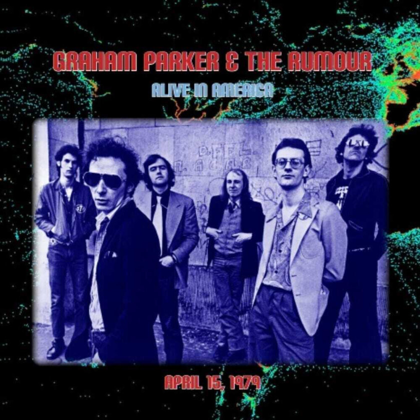 Graham Parker & The Rumour Alive In America CD