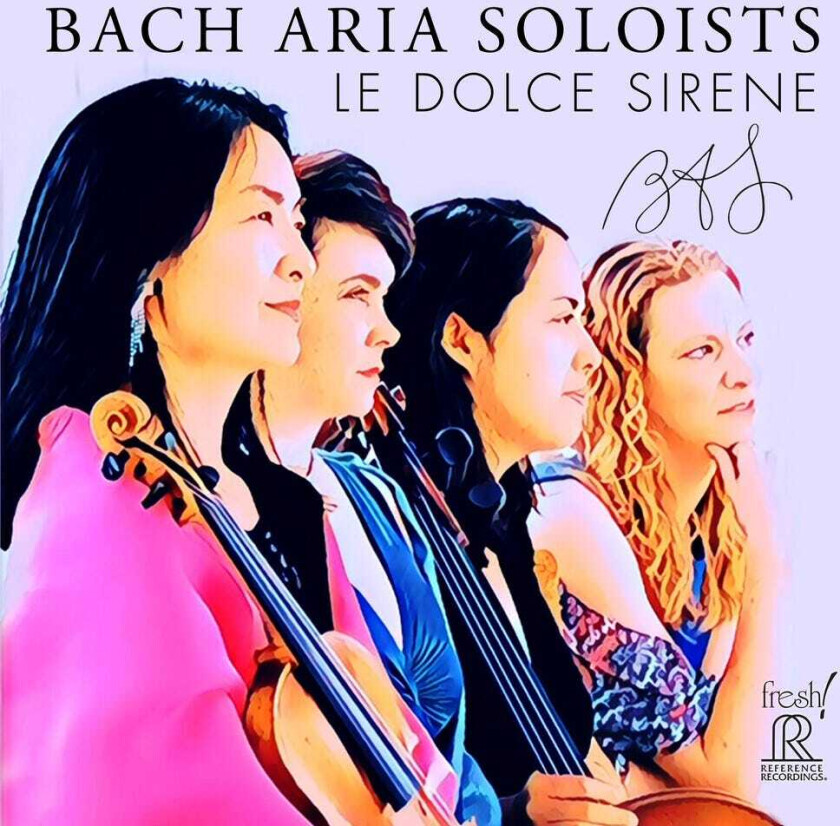 Bach Aria Soloists, Cecilia McDowall, Claudio Montever, Felix Mendelssohn, Georg Friedrich Händel, Johann Sebastian Bach Le Dolce Sirene CD