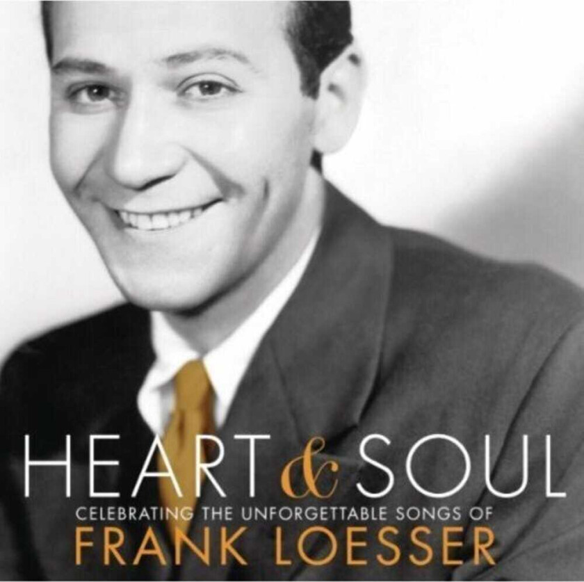 Frank / Loesser Heart & Soul: Celebrating CD