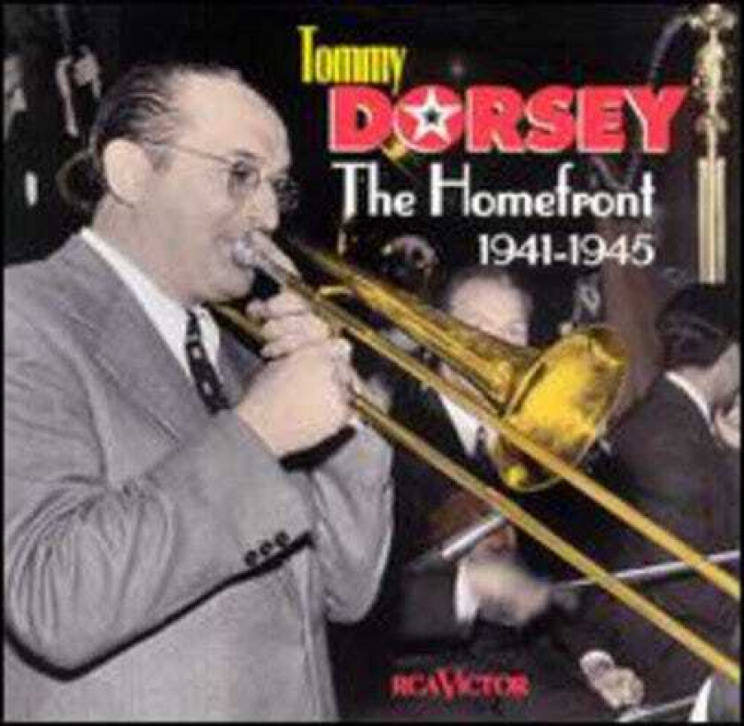 Tommy Dorsey Homefront: 19411945 CD