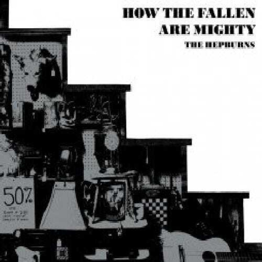 The Hepburns How The Fallen Are Mighty CD