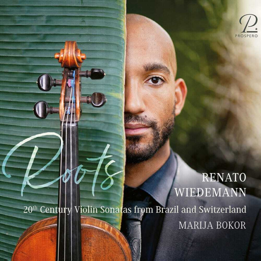 Renato Wiedemann, Ernest Bloch, Ernst Widmer, Heitor VillaLobos, Othmar Schoeck Roots 20th Century Violin Sonatas From Brazil CD