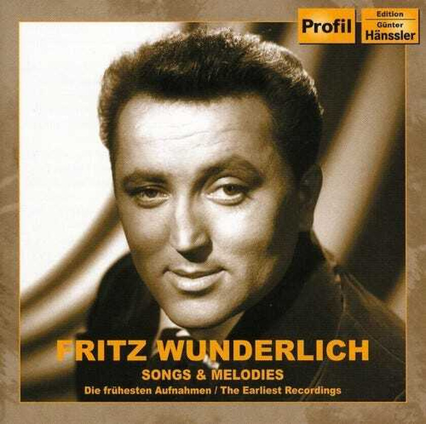 Fritz Wunderlich, Friederike Sailer, Rolf Reinhardt Songs & Melodies: Earliest Recordings CD