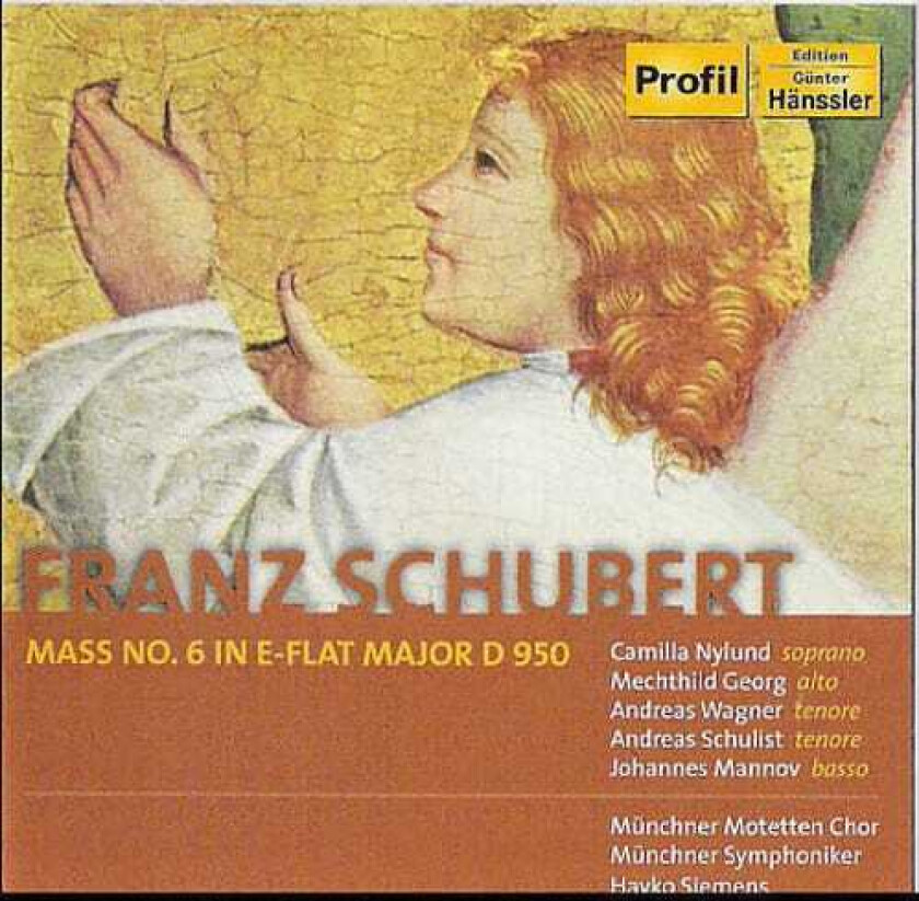 Andreas Schulist, Andreas Wagner, Camilla Nylund, Johannes Mannov, Mechthild Georg, Munich Motet Choir, Franz Schubert Mass 6 CD