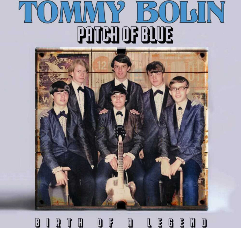 Tommy Bolin Patch Of Blue Birth Of A Legend CD