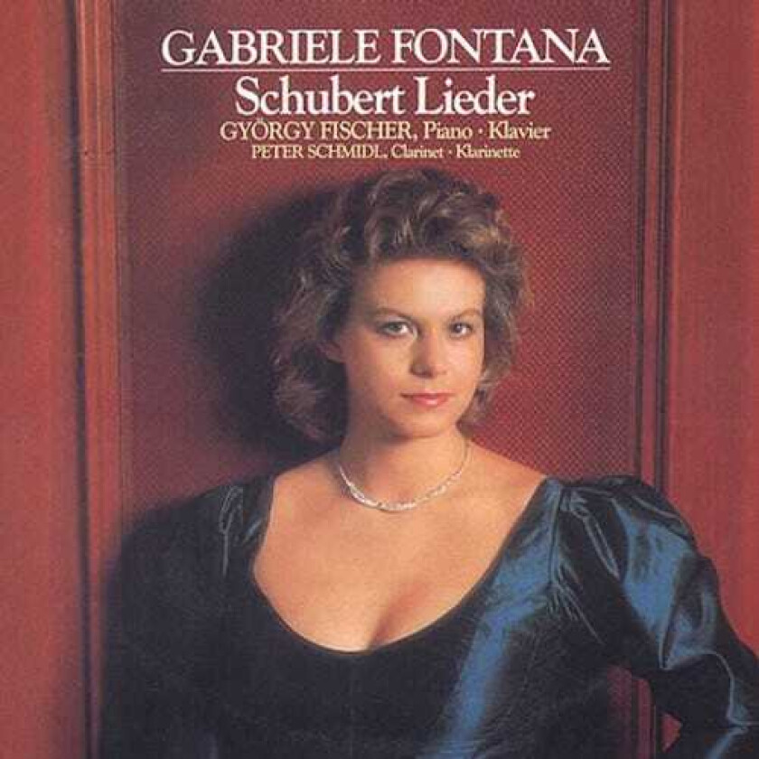 Gabriele Fontana Sings Schubert Lieder CD