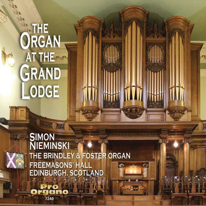 Simon Nieminski, Albert Lister Peace, Edgar Barratt, Felix Mendelssohn, Franz Joseph Haydn, Frederick Bridge, Hubert Parry, W. Eugene Thayer, Wolfgang Amadeus Mozart Organ At The Grand Lodge CD