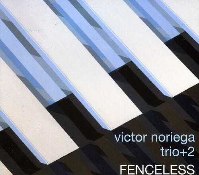 Victor Noriega Trio+2 Fenceless CD