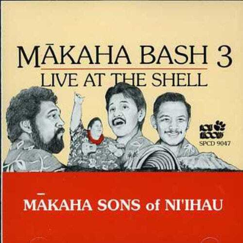 The Makaha Sons Makaha Bash 3: Live At The Shell CD