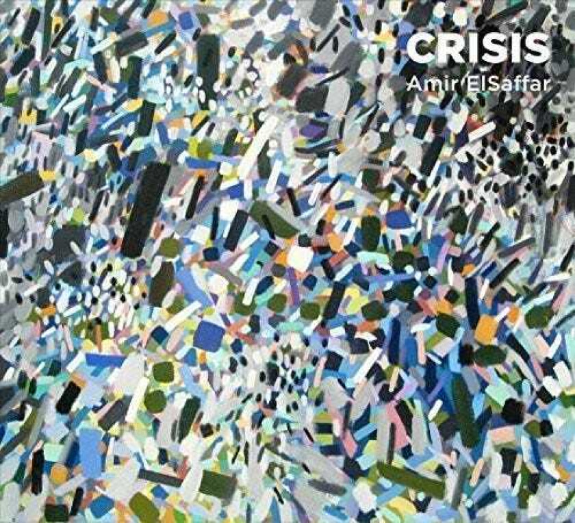 Amir ElSaffar Crisis CD