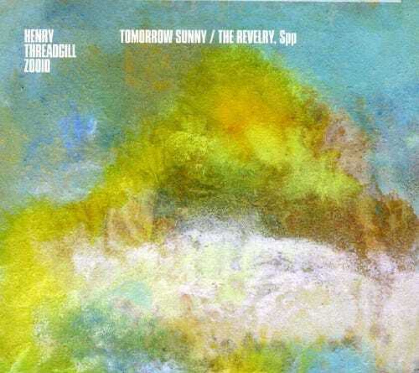 Henry Threadgill Tomorrow Sunny & The Revelry CD