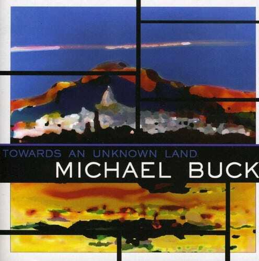 Michael Buck Towards An Unknown Land CD