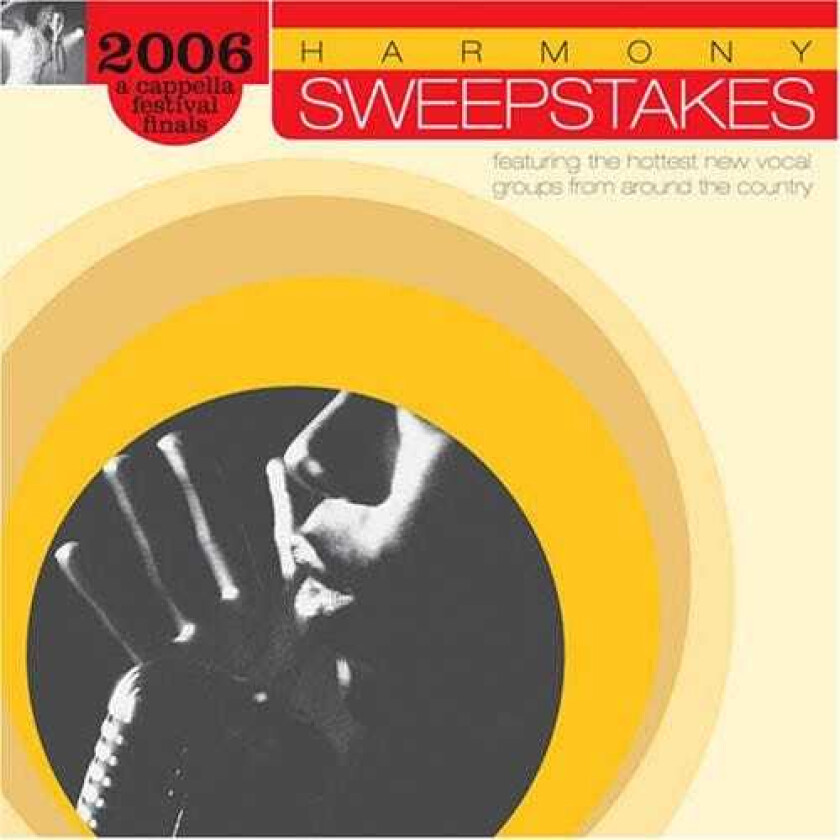 Diverse Artister Harmony Sweepstakes Cappella Festival 2006 / Var CD