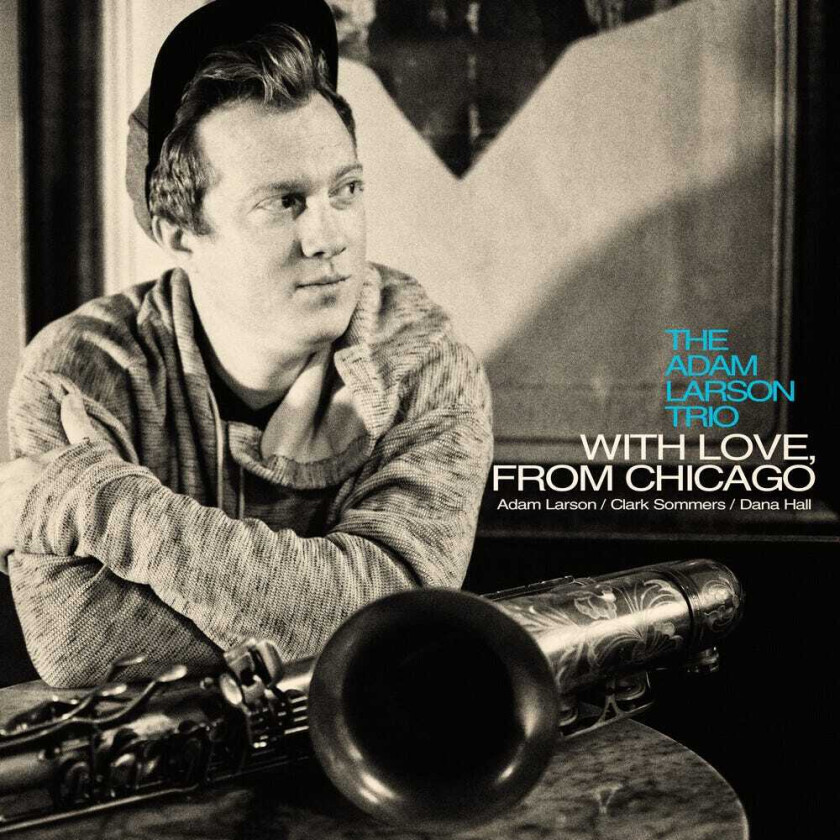 Adam Larson With Love From Chicago CD