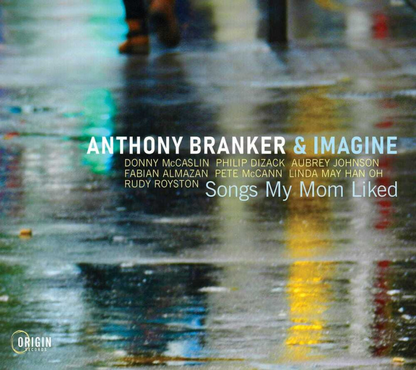 Anthony Branker Songs My Mom Liked CD