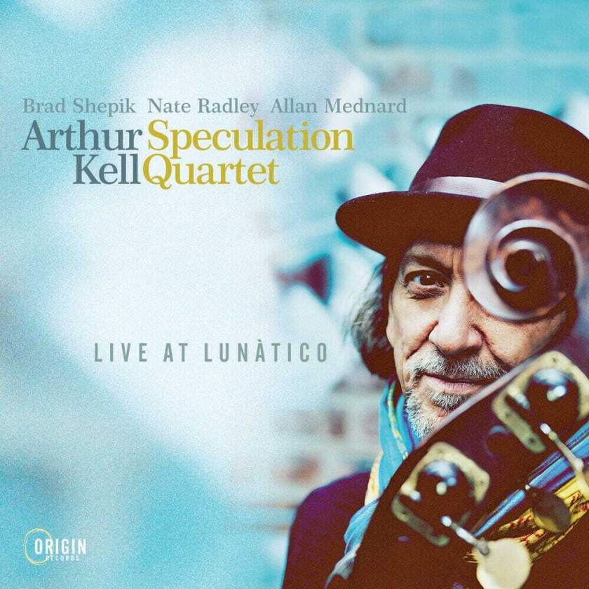 Arthur Kell Live At Lunatico CD