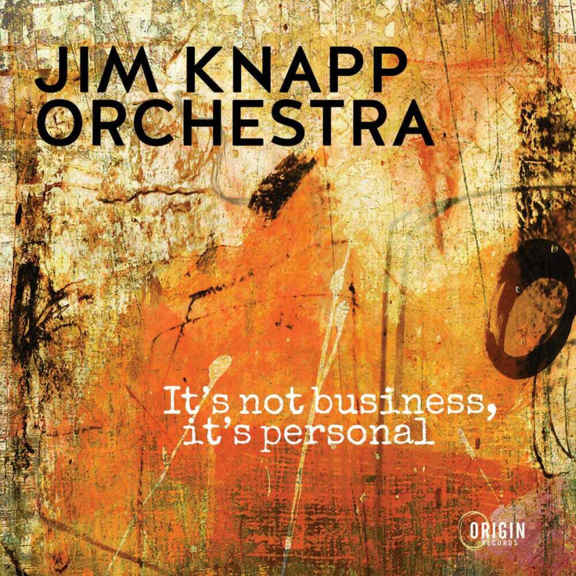 Jim Knapp It's Not Business It's Personal CD