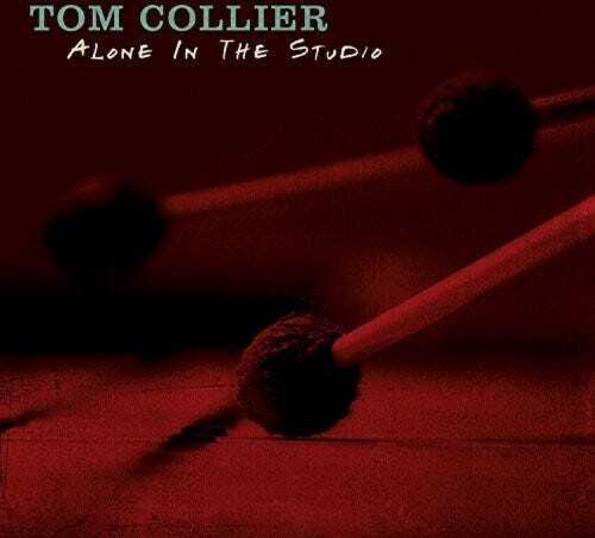 Tom Collier Alone In The Studio CD
