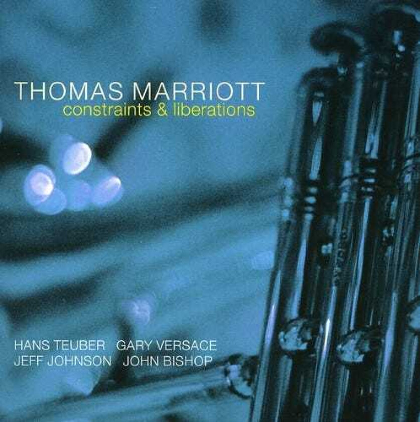 Thomas Marriott Constraints & Liberations CD