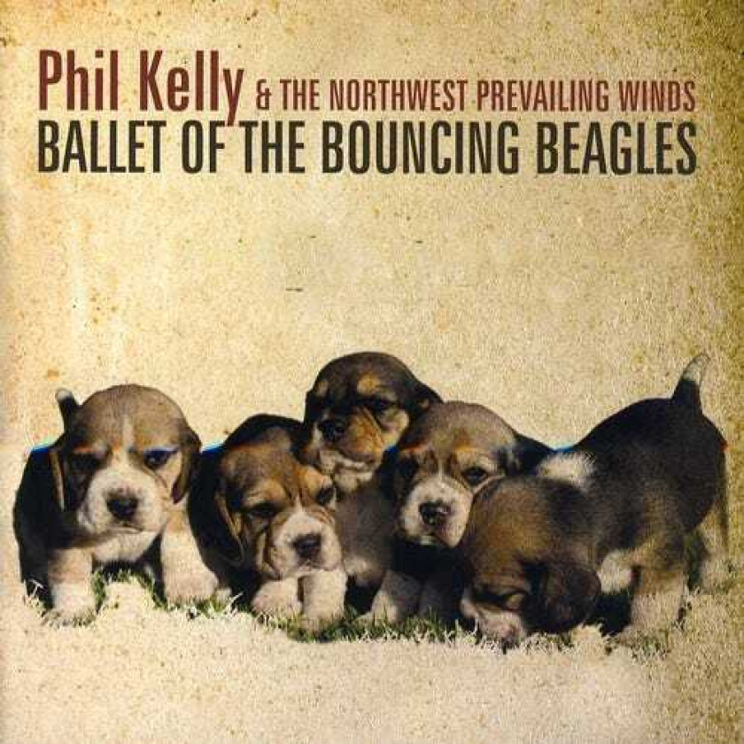 Phil Kelly  Ballet Of The Bouncing Beagles  CD